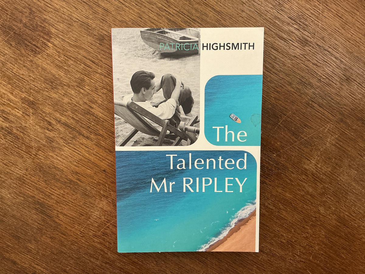 The Talented Mr Ripley: Patricia Highsmith by Patricia Highsmith
