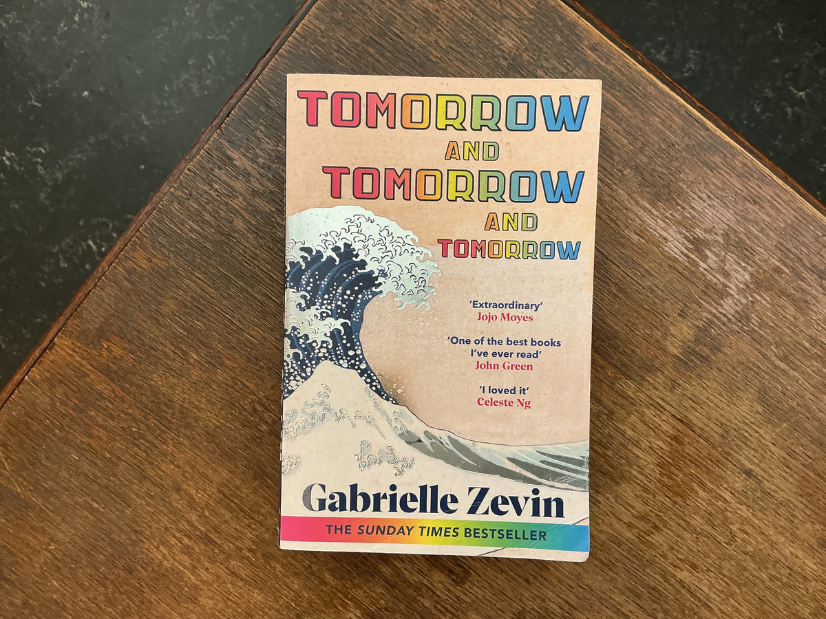 Tomorrow and Tomorrow and Tomorrow by Gabrielle Zevin