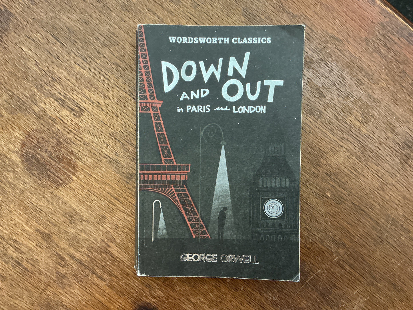 Down and Out in Paris and London & The Road to Wigan Pier by George Orwell