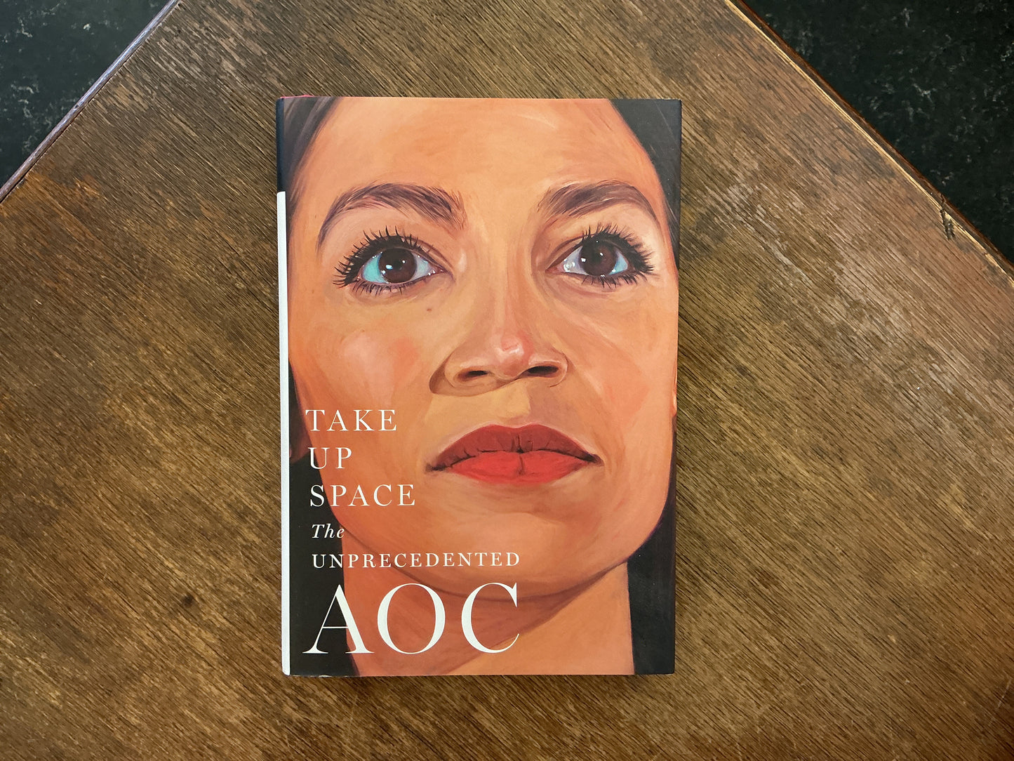 Take Up Space: The Unprecedented AOC by Lisa Miller