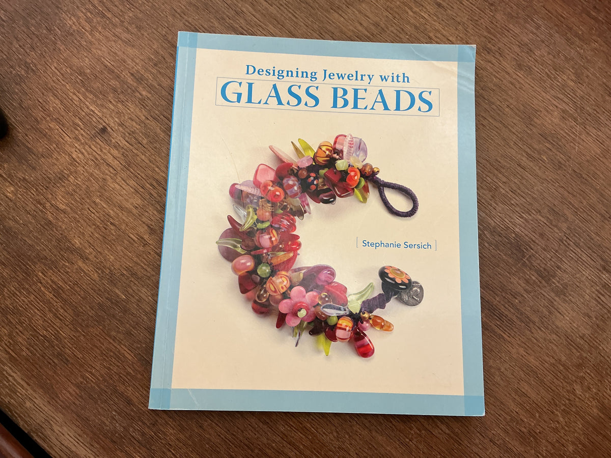 Designing Jewelry with Glass Beads by Stephanie Sersich