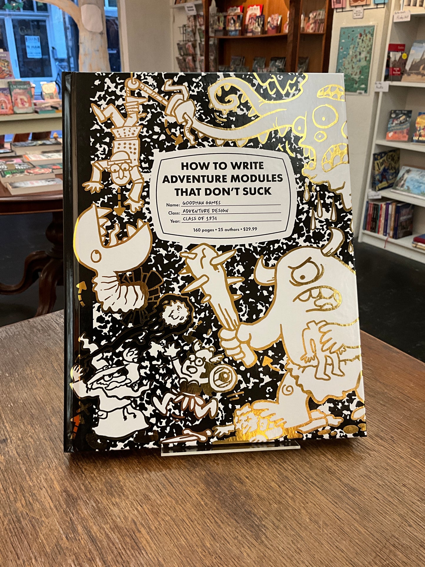 Goodman Games How To Write Adventure Modules That Don't Suck (System Neutral, Hardback)