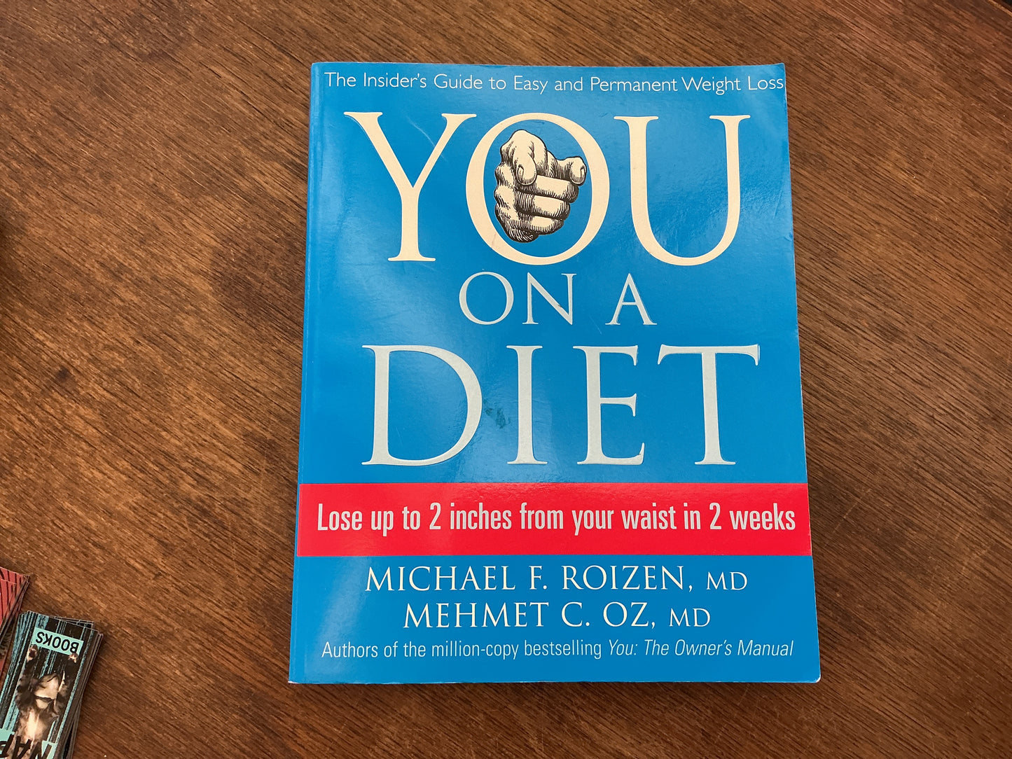 You: On a Diet: The Insider’s Guide to Easy and Permanent Weight Loss