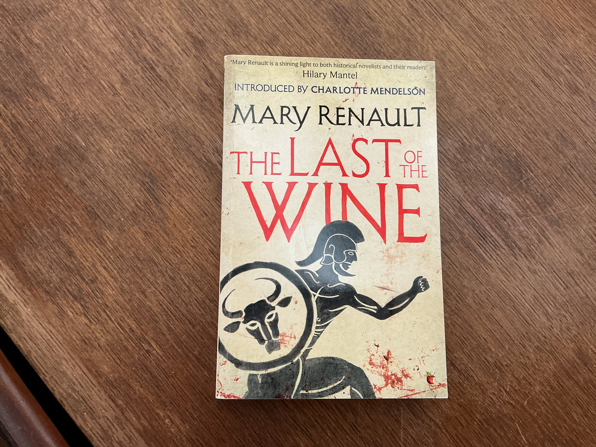 Last Of The Wine The by Mary Renault