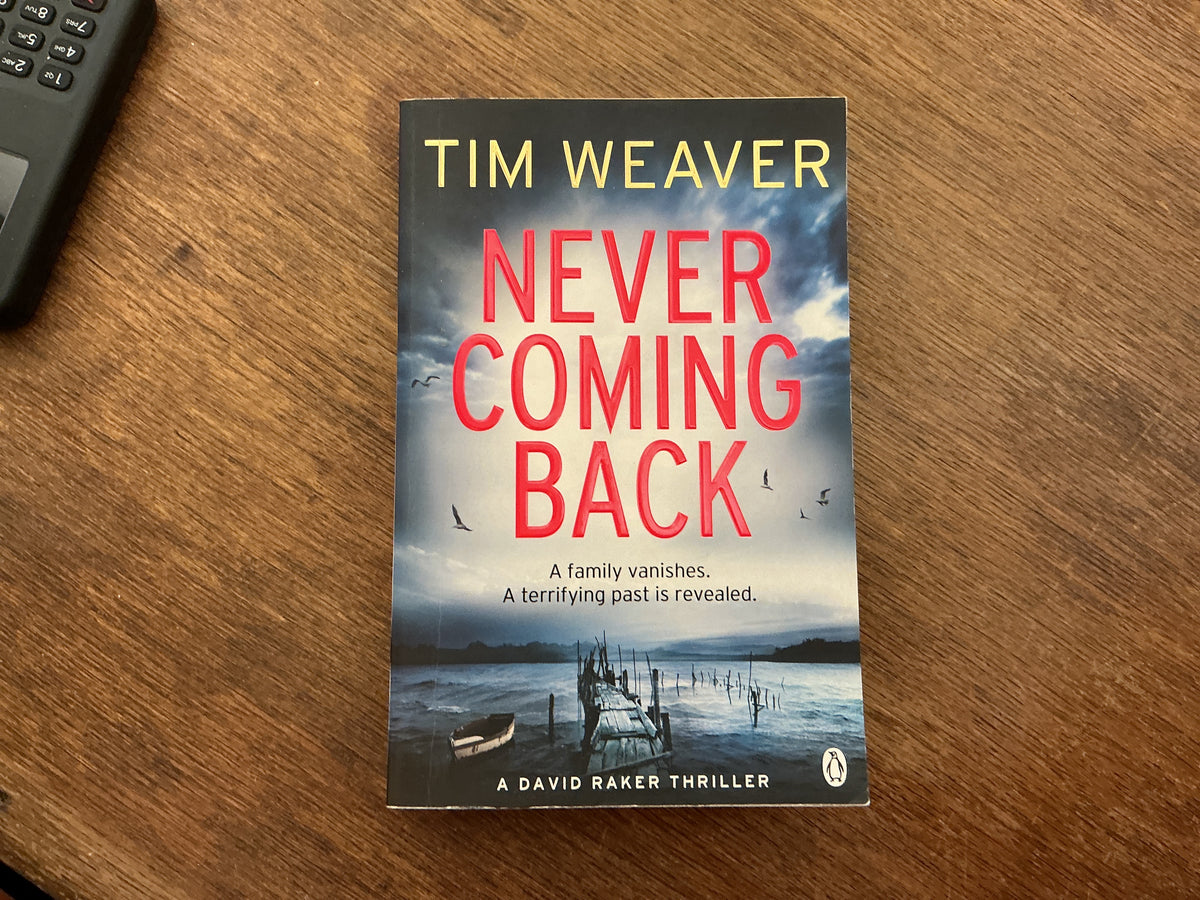 Never Coming Back by Tim Weaver