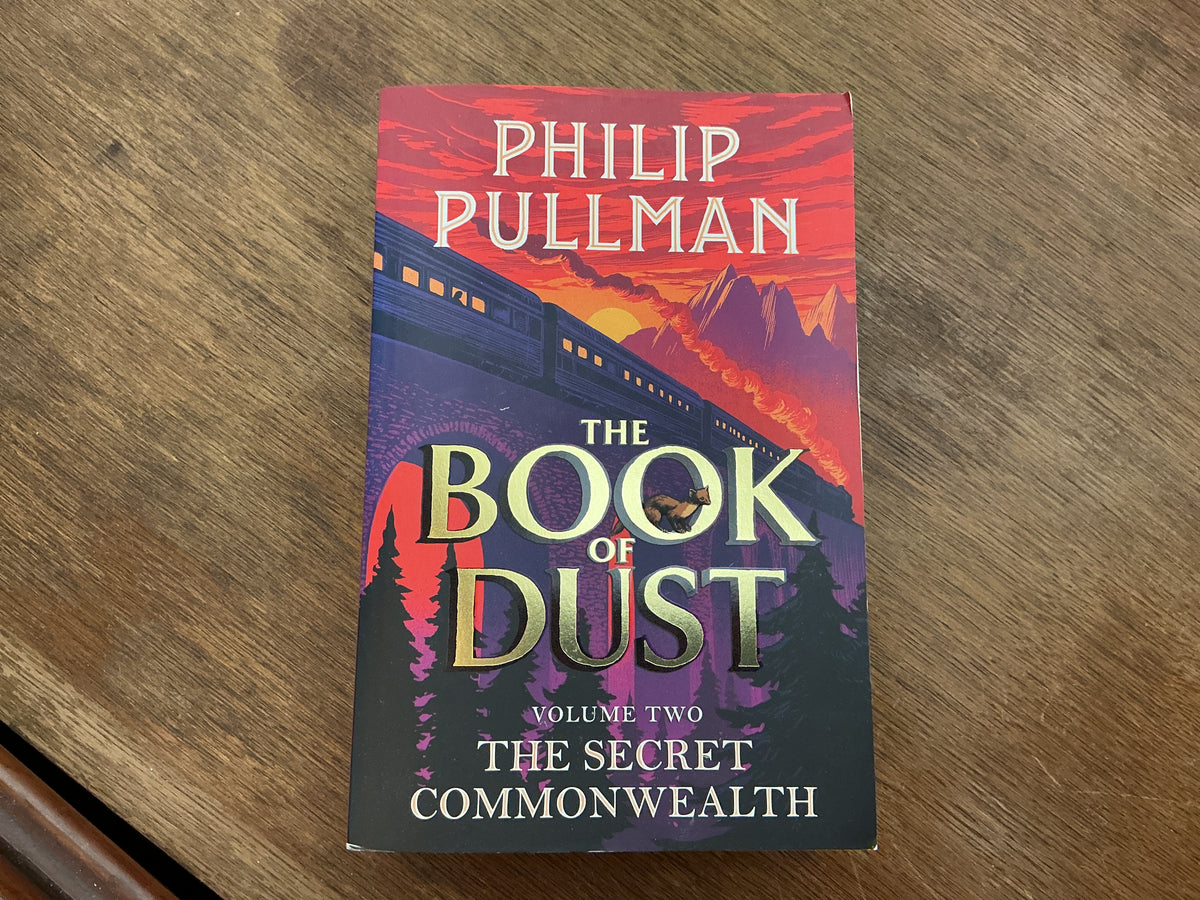 The Secret Commonwealth: The Book of Dust Volume 2 by PHILIP PULLMAN