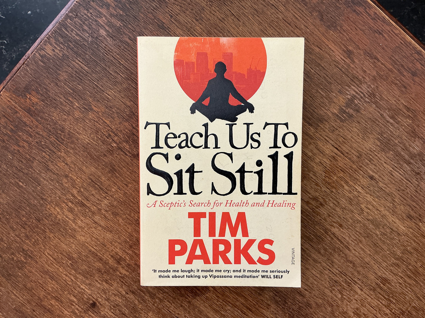 Teach Us to Sit Still by Tim Parks