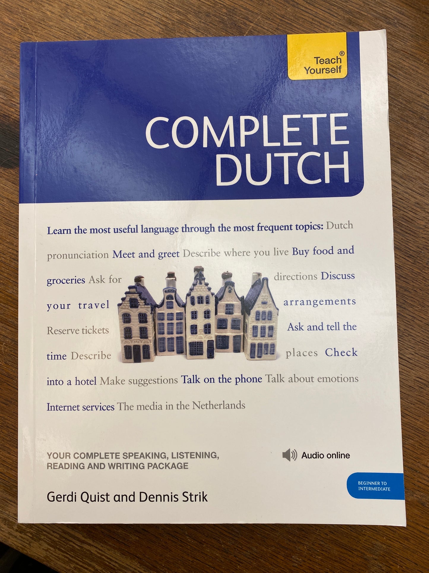 Complete Dutch Beginner to Intermediate Course: Learn to read, write, speak and understand a new language (Teach Yourself Complete Courses)