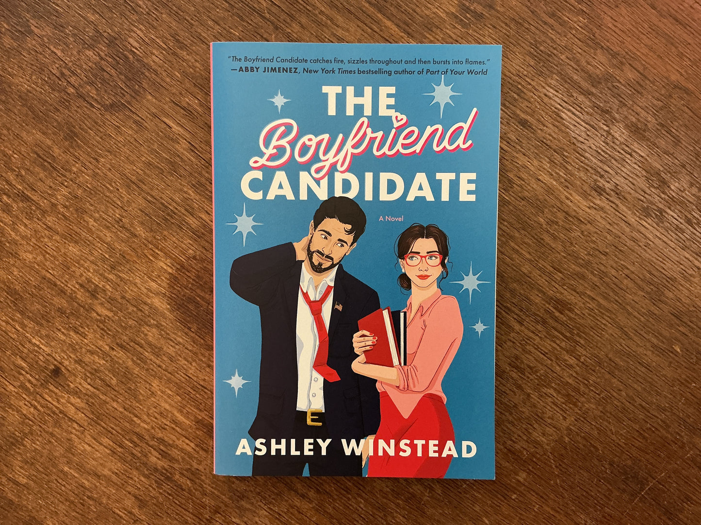The Boyfriend Candidate: A Sizzling Slow-Burn Romantic Comedy by Ashley Winstead