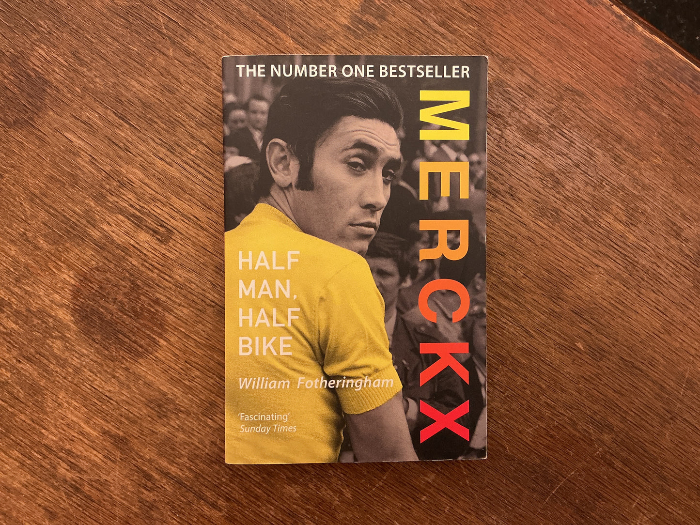 Merckx: Half Man, Half Bike by William Fotheringham