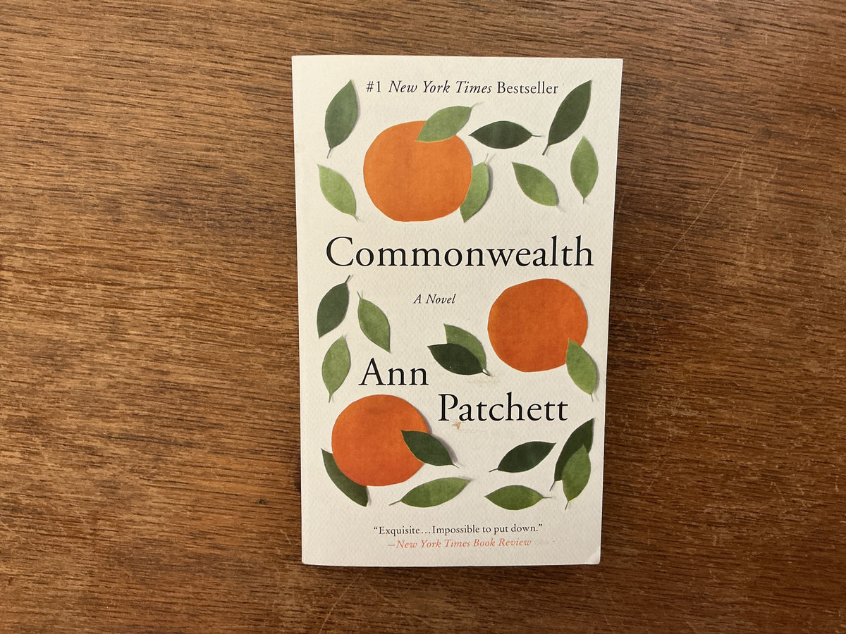 Commonwealth: A Novel by Ann Patchett