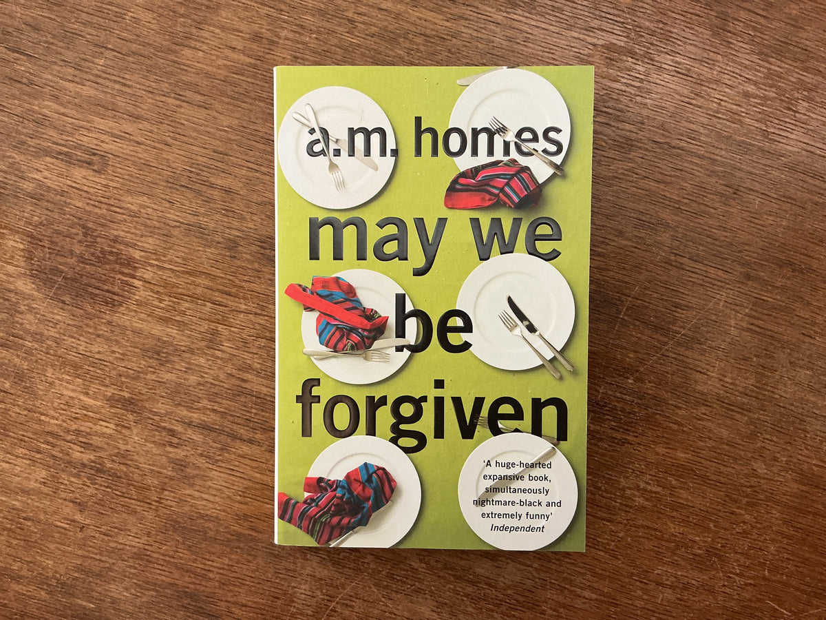May We Be Forgiven by A. M. Homes