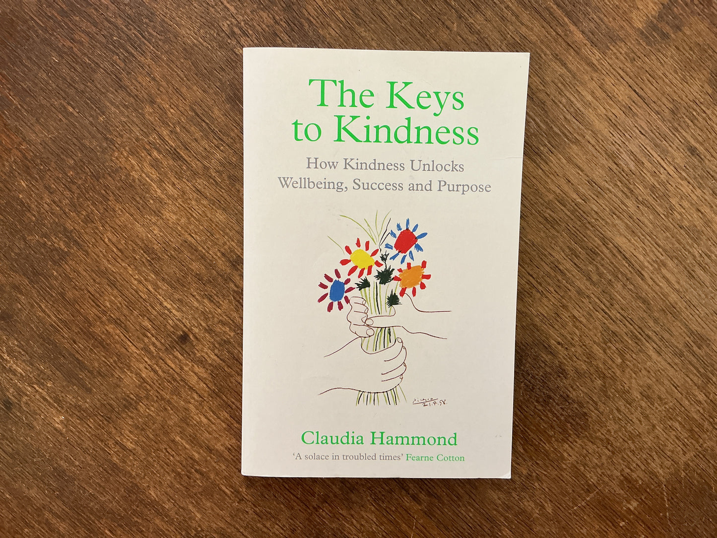The Keys to Kindness: How Kindness Unlocks Wellbeing, Success and Purpose by Claudia Hammond