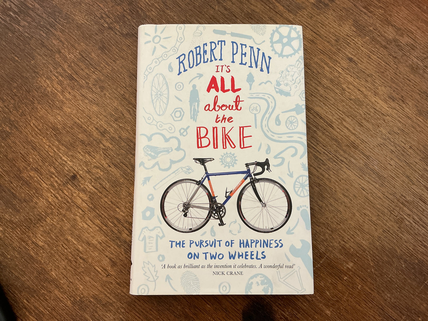 It's All About the Bike: In Pursuit Of Happiness On Two Wheels
