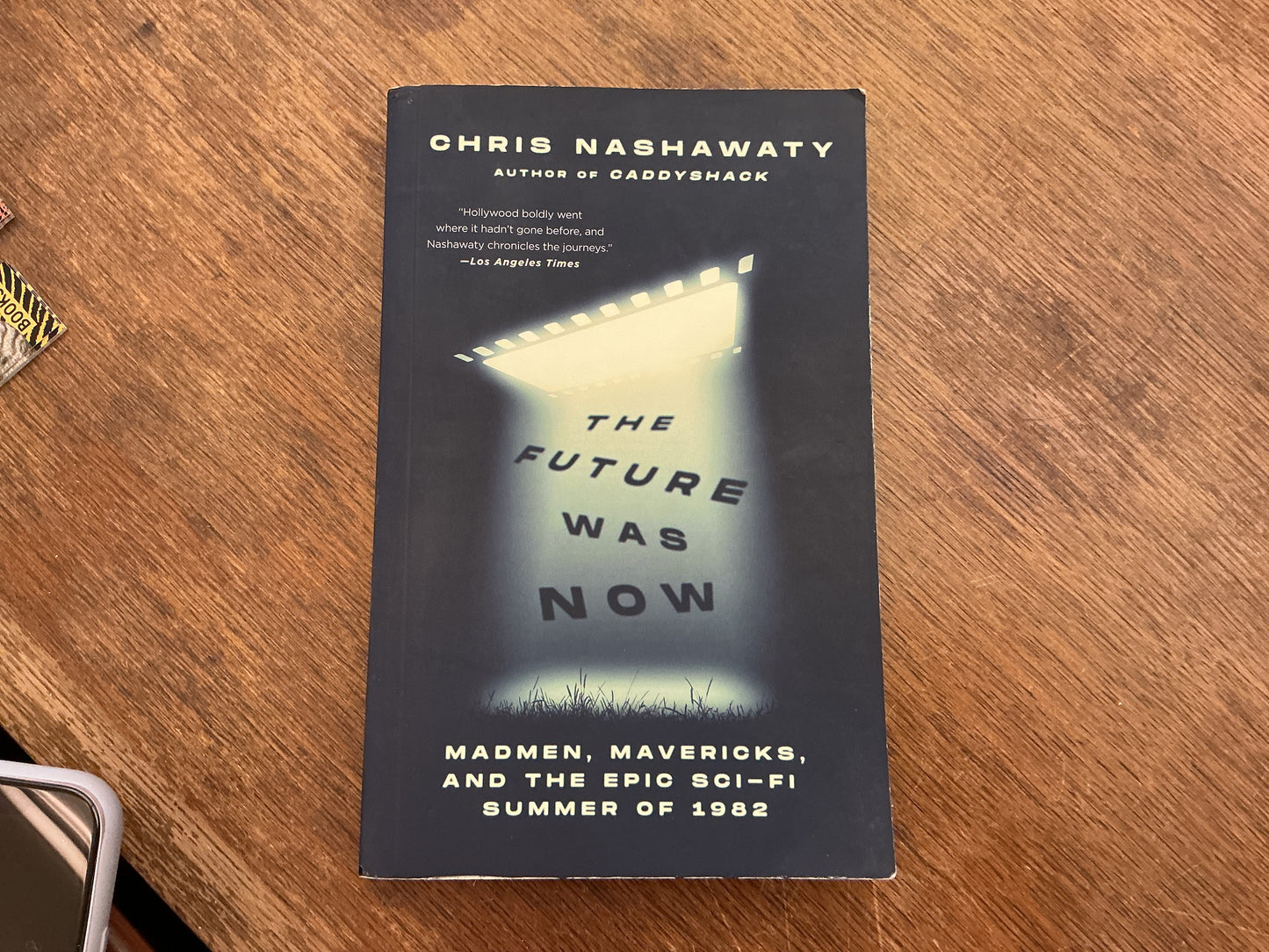 The Future Was Now: Madmen, Mavericks, and the Epic Sci-Fi Summer of 1982