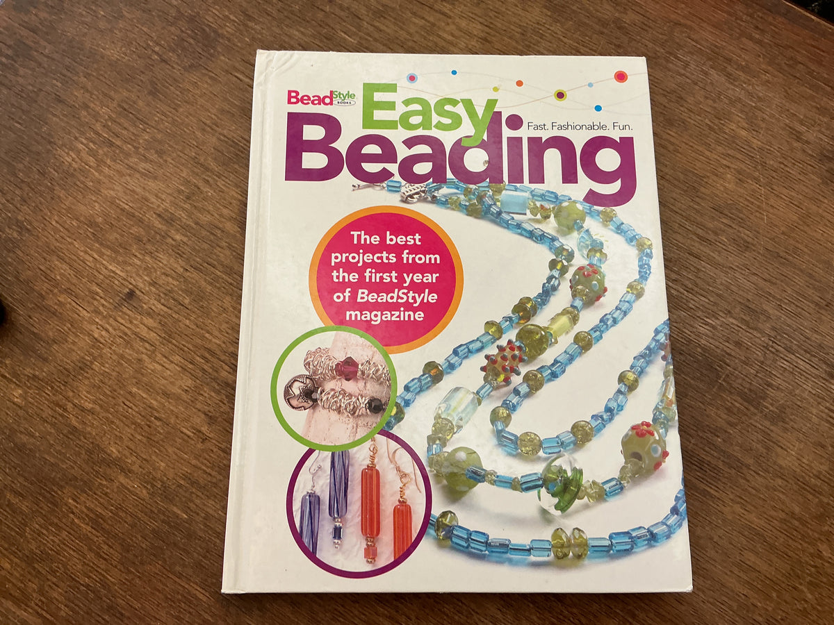 Easy Beading by Editors of Bead&Button Magazine