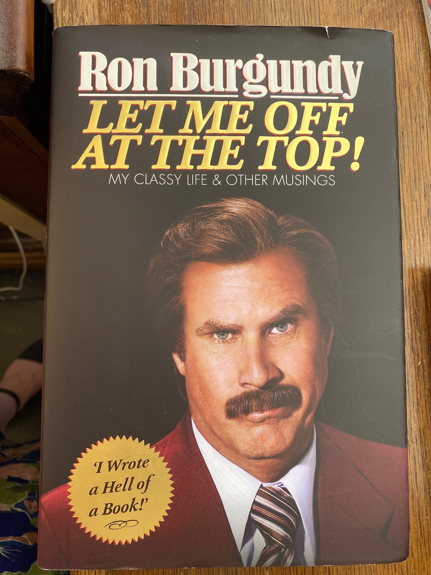 Let Me Off at the Top!: My Classy Life and Other Musings