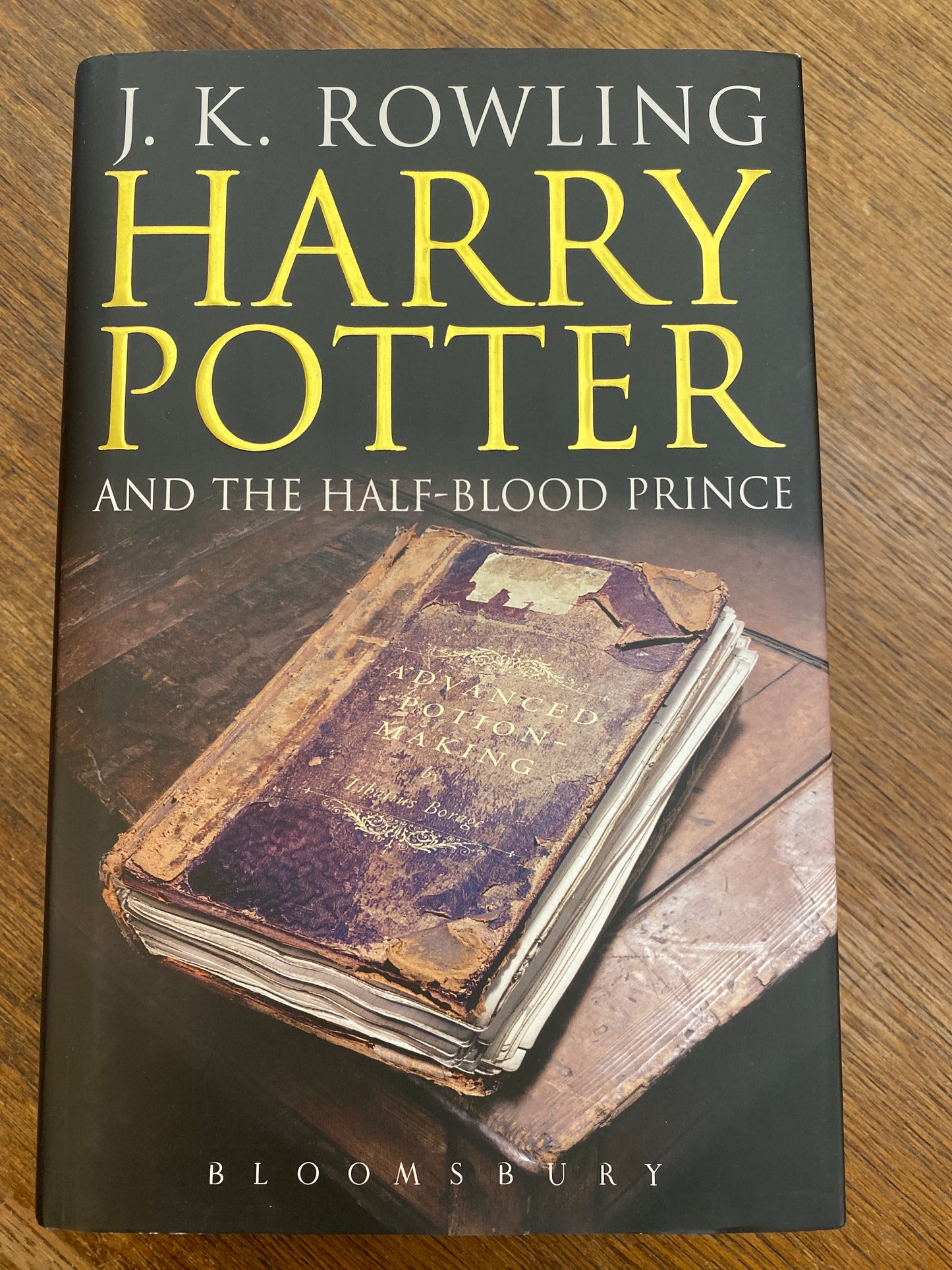Harry Potter and the Half-blood Prince (book 6) by JK Rowling