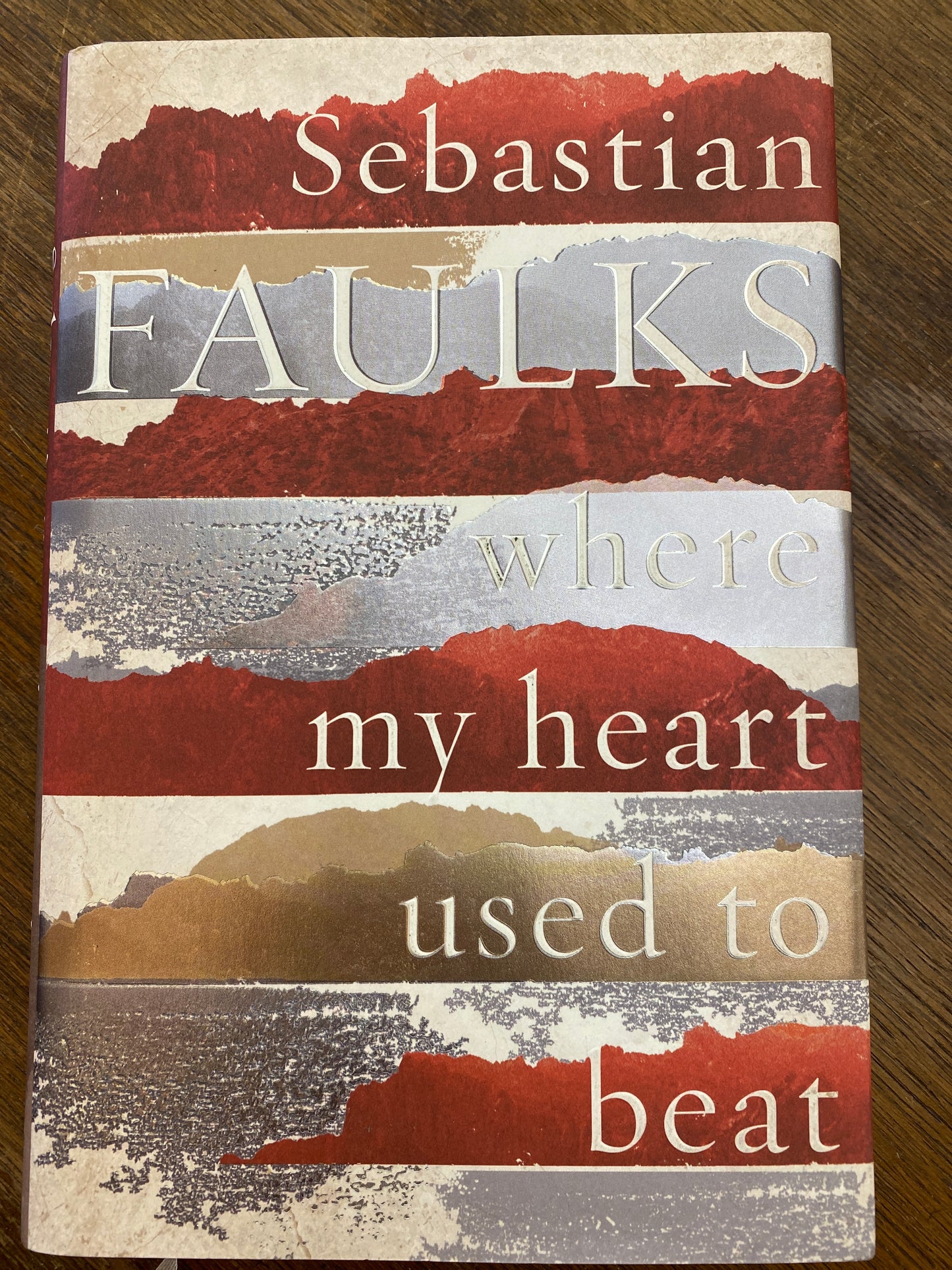 Where My Heart Used to Beat by Sebastian Faulks