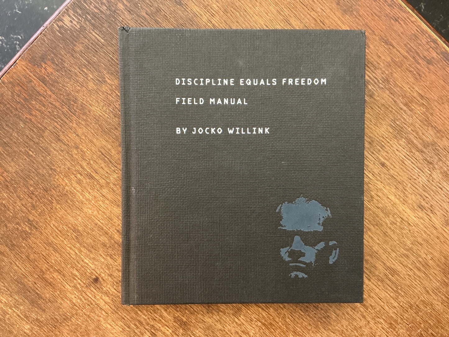 Discipline Equals Freedom: Field Manual by Jocko Willink