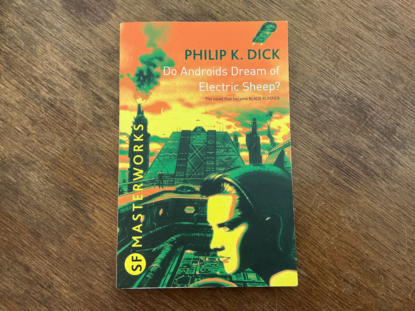 Do Androids Dream Of Electric Sheep? by Philip K Dick