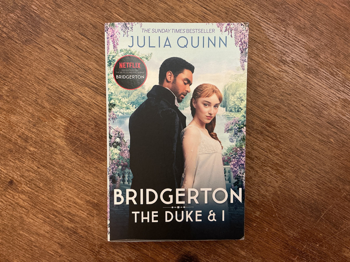 Bridgerton: The Duke and I #1 by Julia Quinn