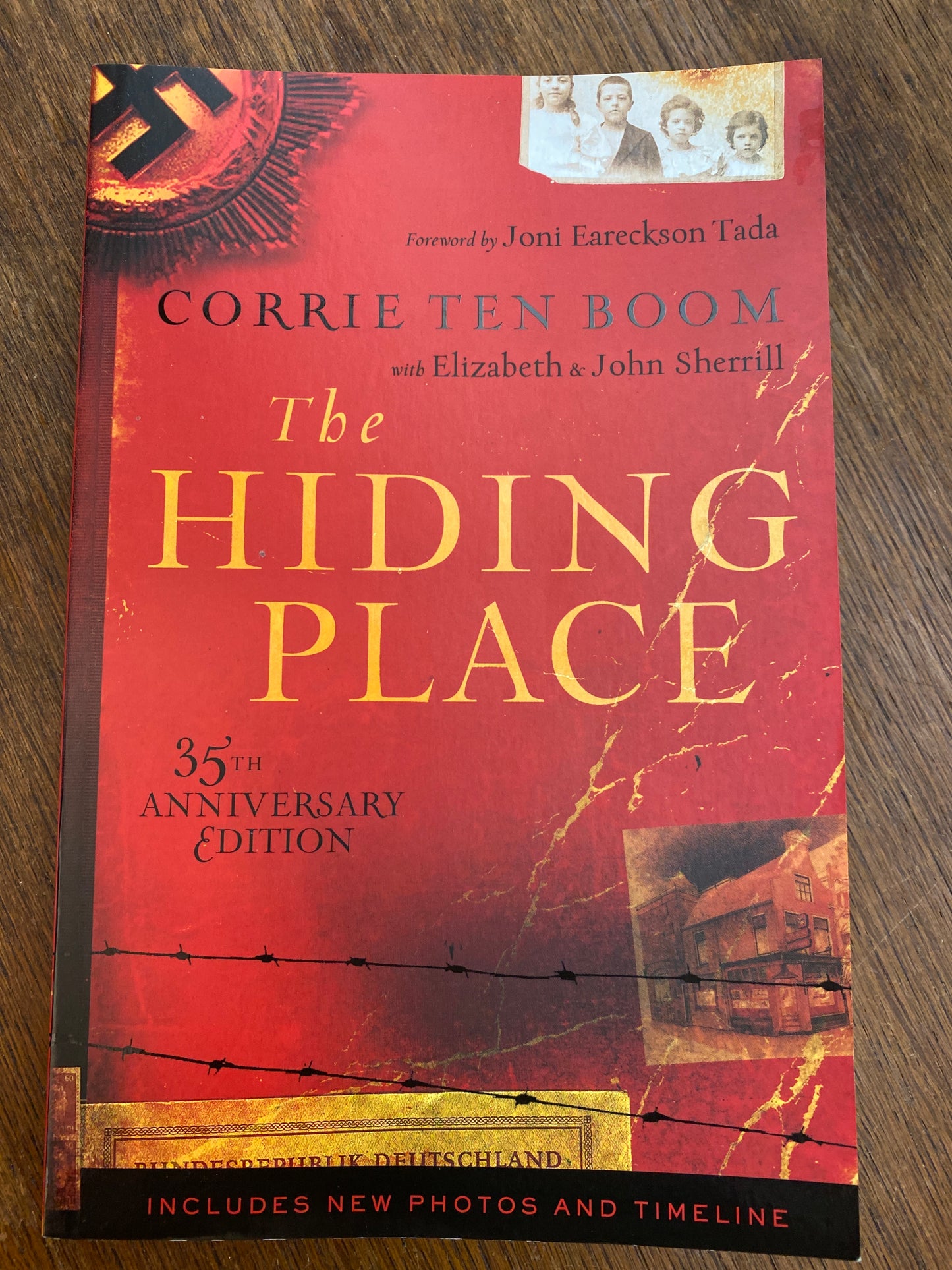 The Hiding Place : How one courageous family triumphed over hate by Corrie Ten Boom