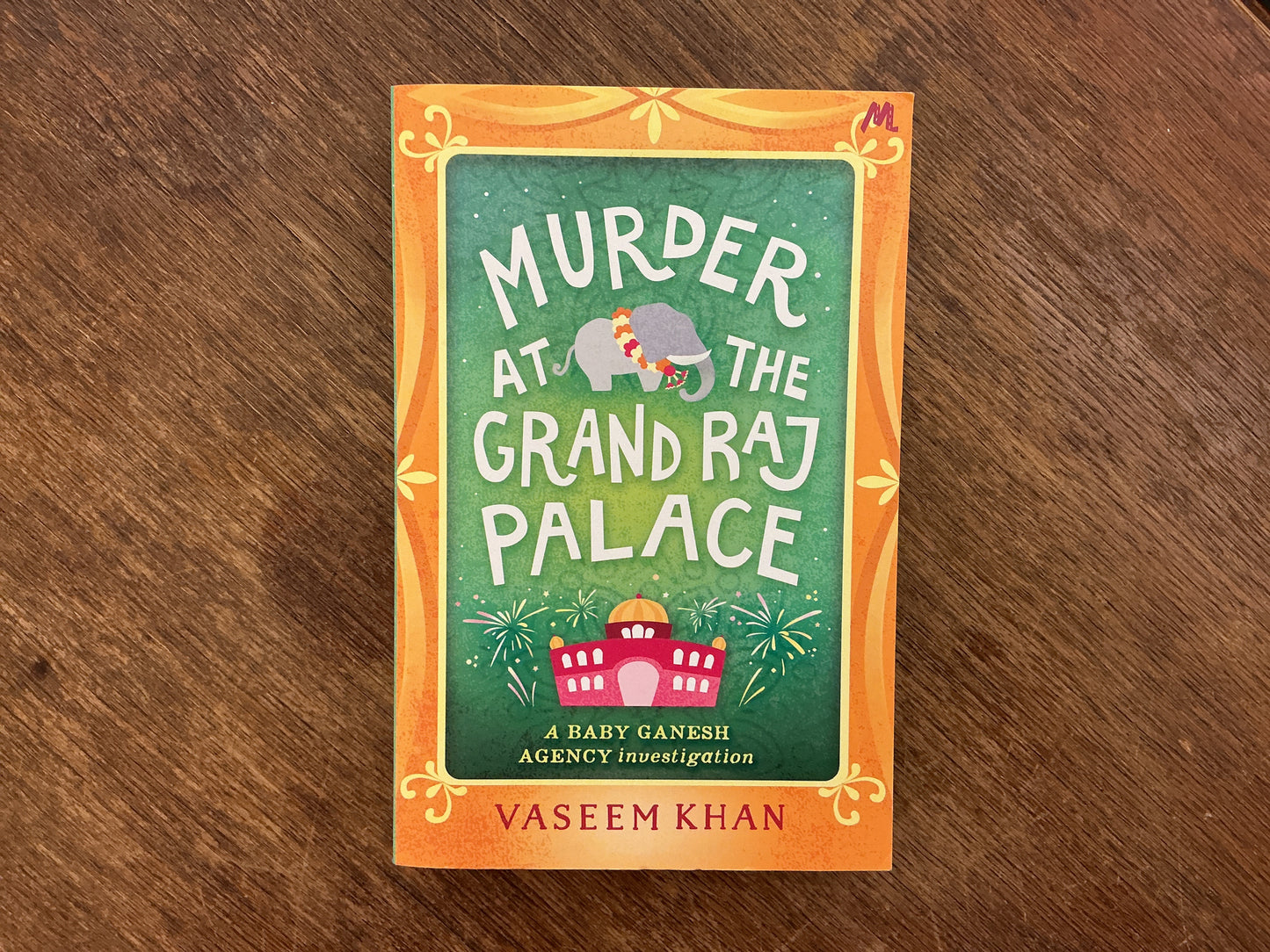 Murder at the Grand Raj Palace ( 4th book Baby Ganesh Agency) by Vaseem Khan
