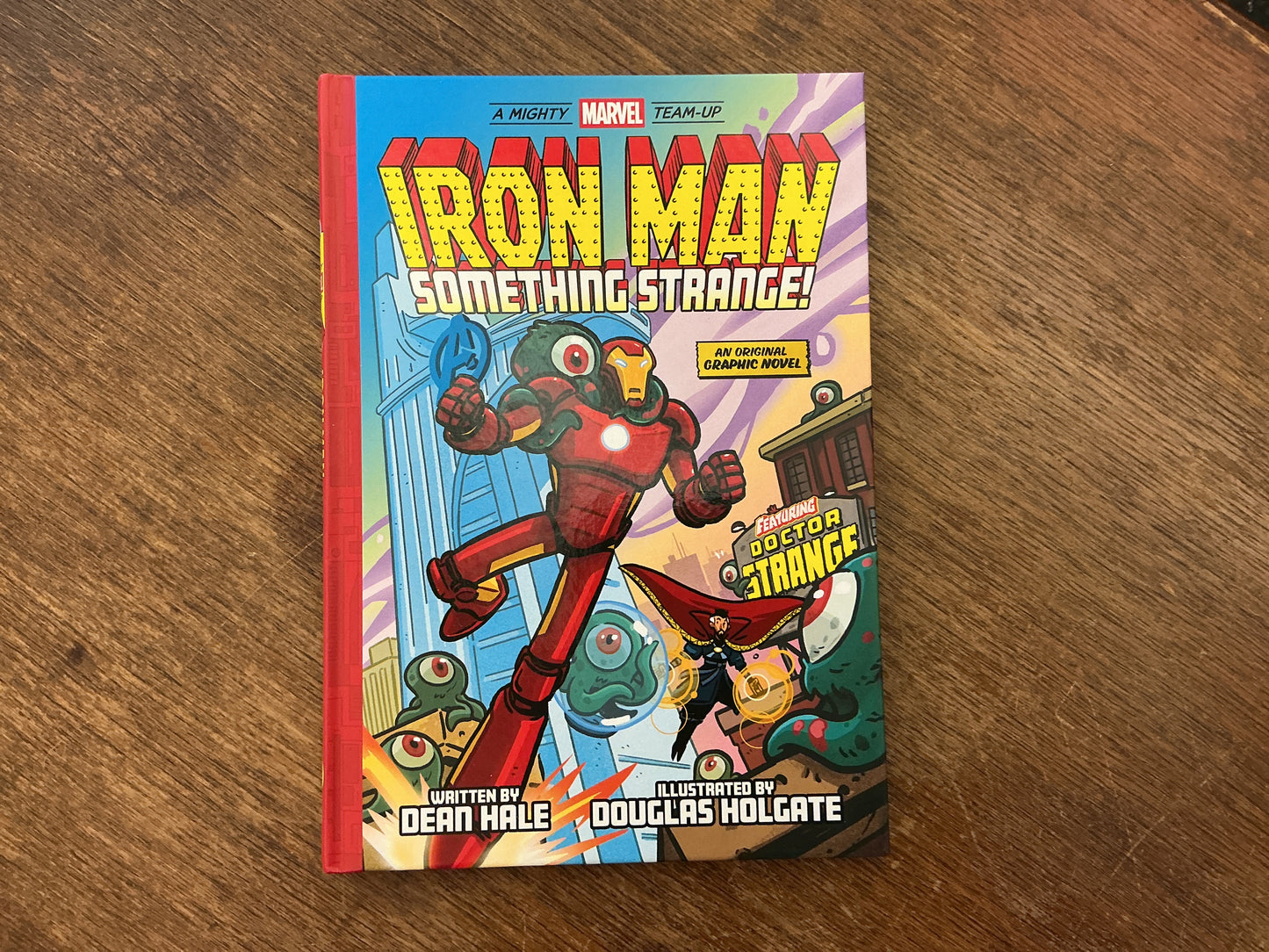 Iron Man: Something Strange! (Volume 4) by Dean Hale, Douglas Holgate