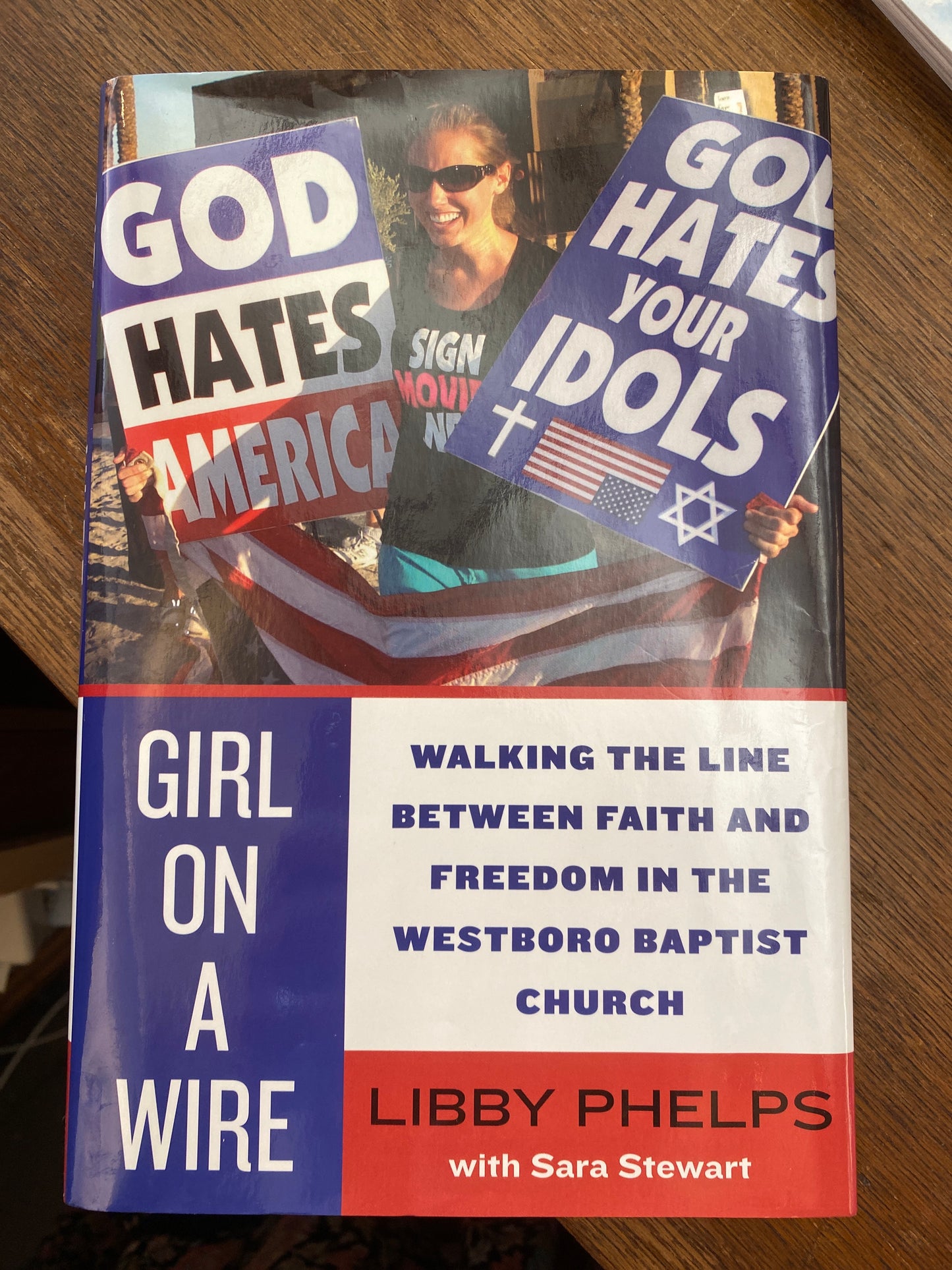 Girl on a Wire: Walking the Line Between Faith and Freedom in the Westboro Baptist Church