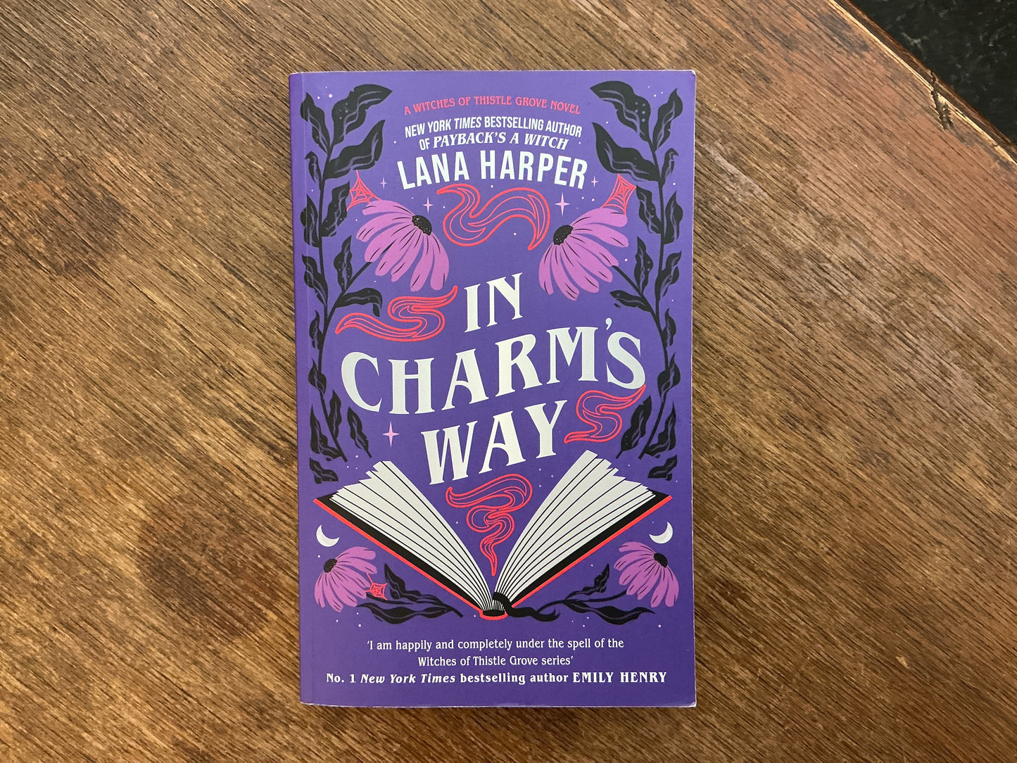In Charm's Way: A deliciously witchy rom-com of forbidden spells and unexpected love (The Witches of Thistle Grove #1) by Lana Harper