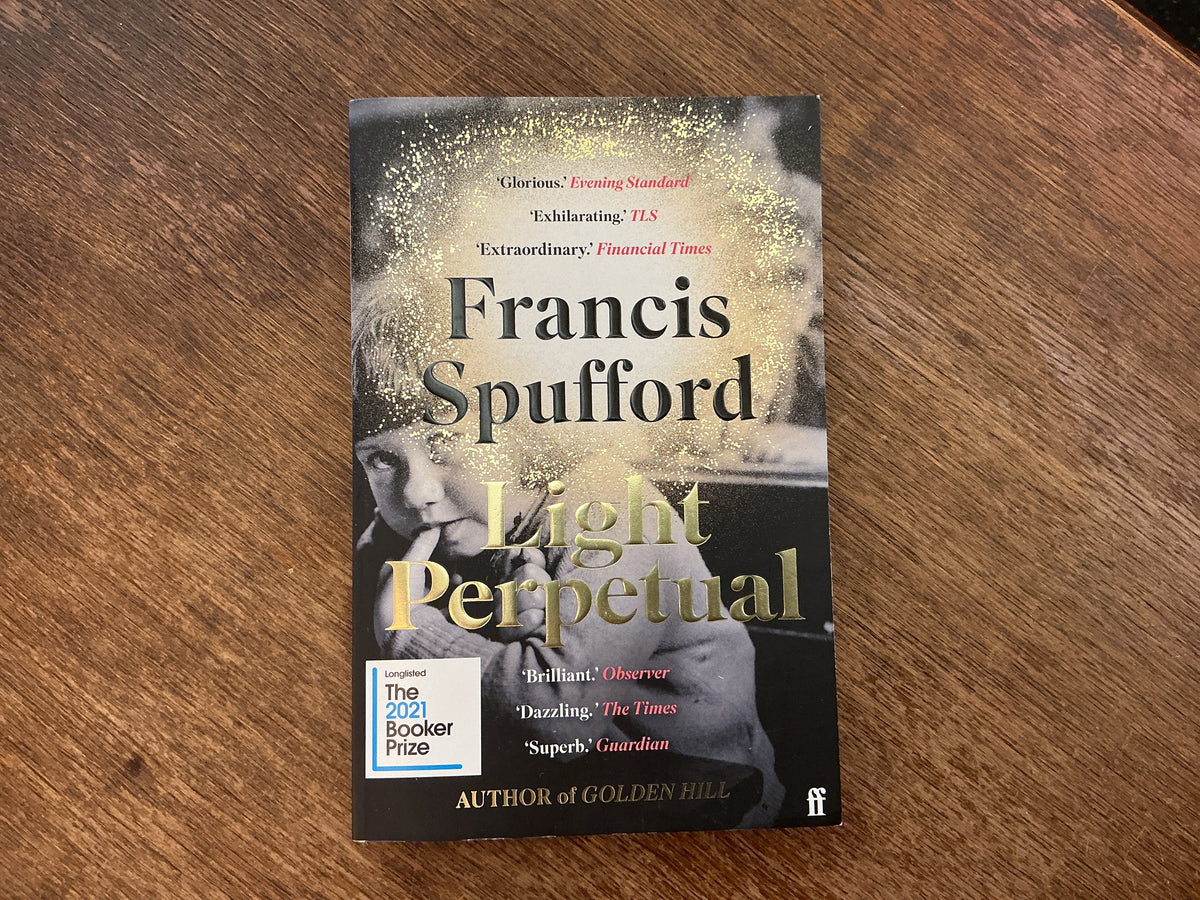 Light Perpetual by Spufford Francis