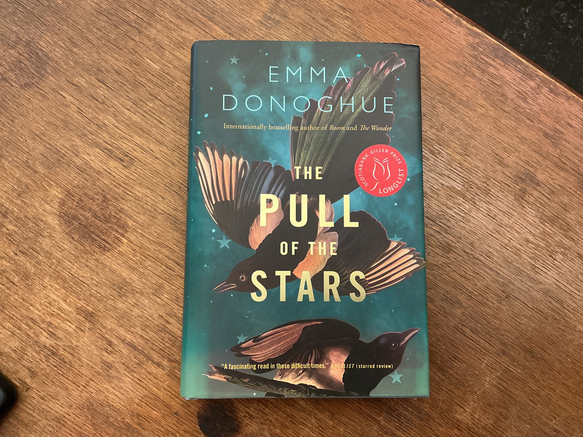 The Pull of the Stars: A Novel by Emma Donoghue