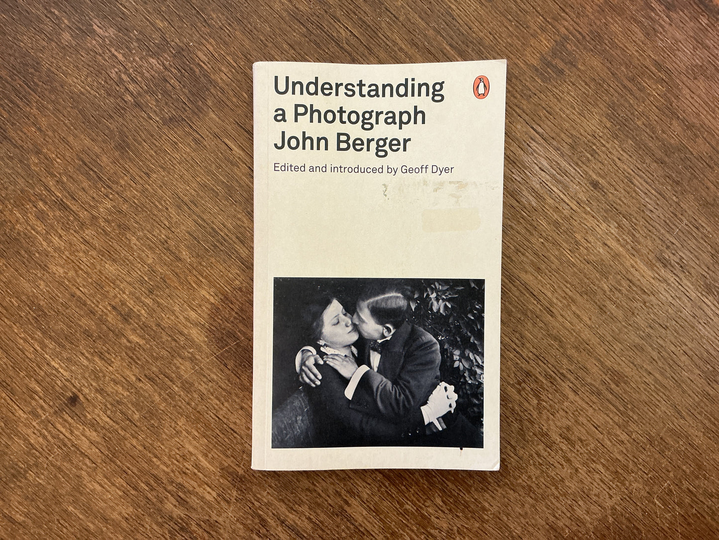 Understanding a Photograph by John Berger, Geoff Dyer