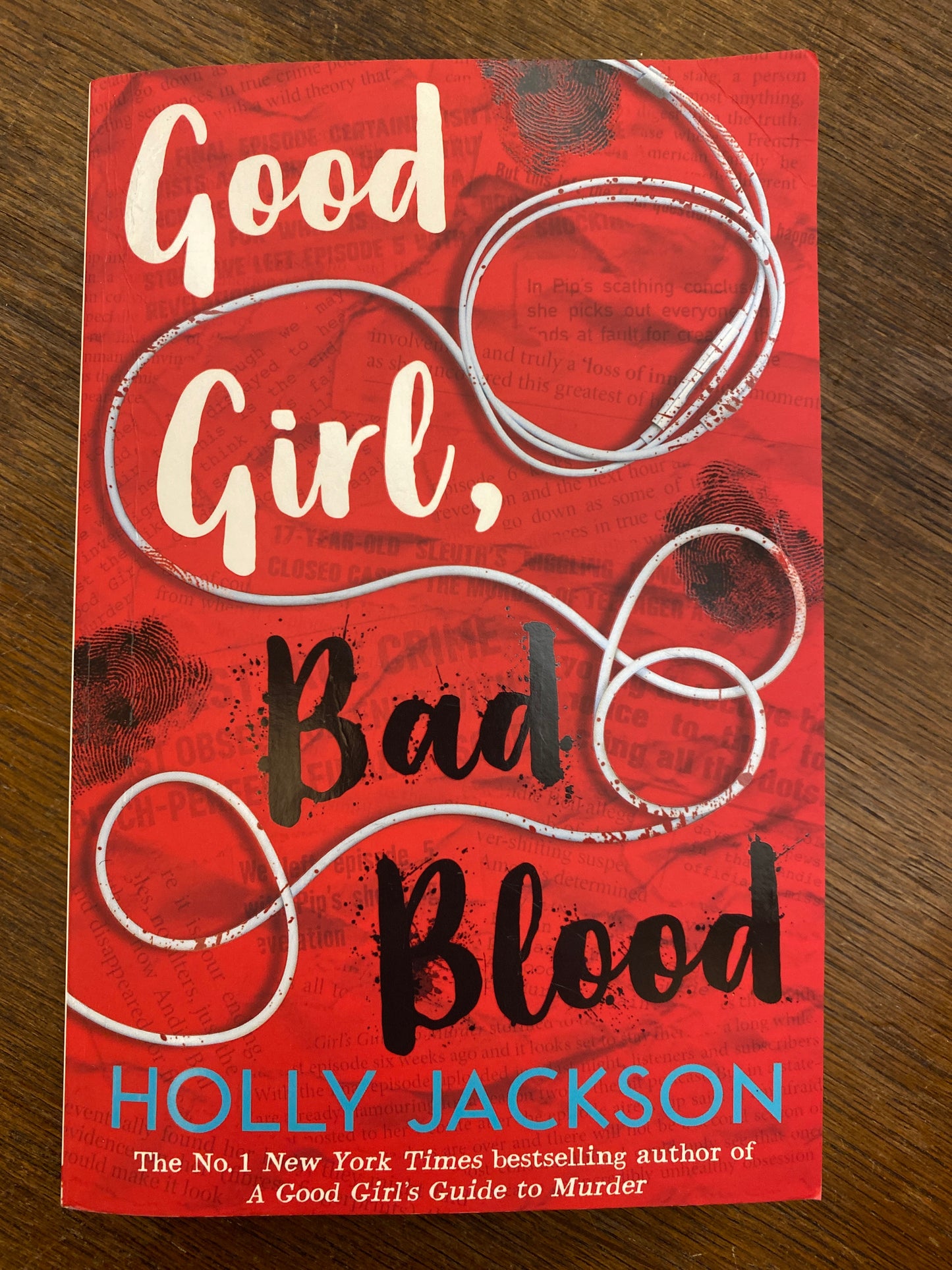 Good Girl Bad Blood (A Good Girl’s Guide to Murder) (Book 2) by Holly Jackson