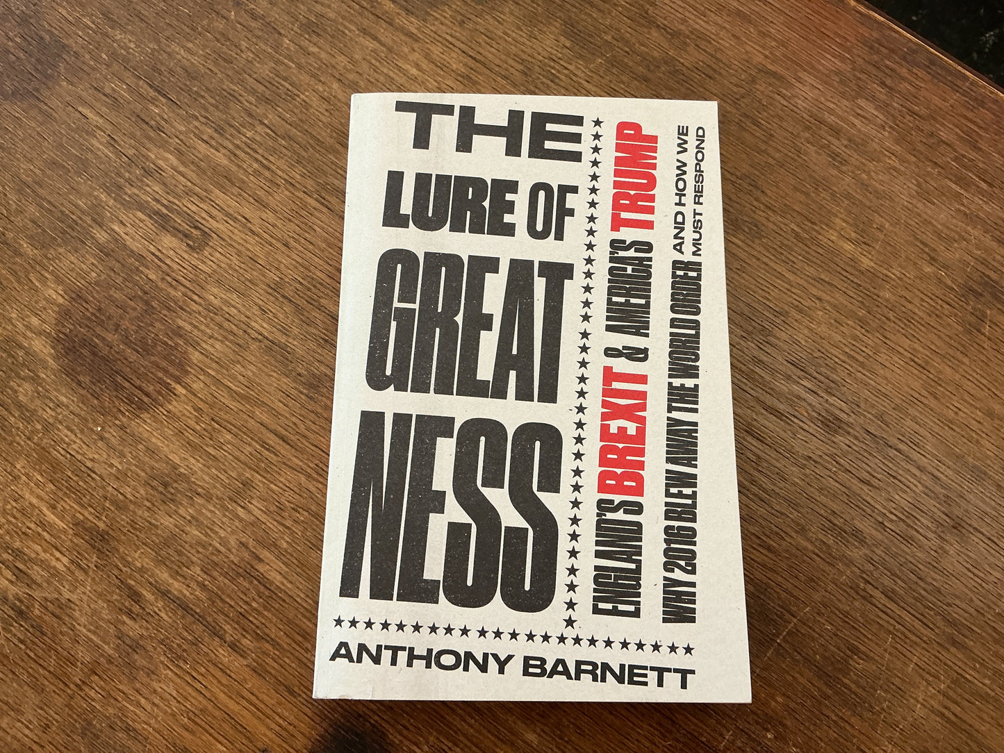 The Lure of Greatness: England's Brexit and America's Trump
