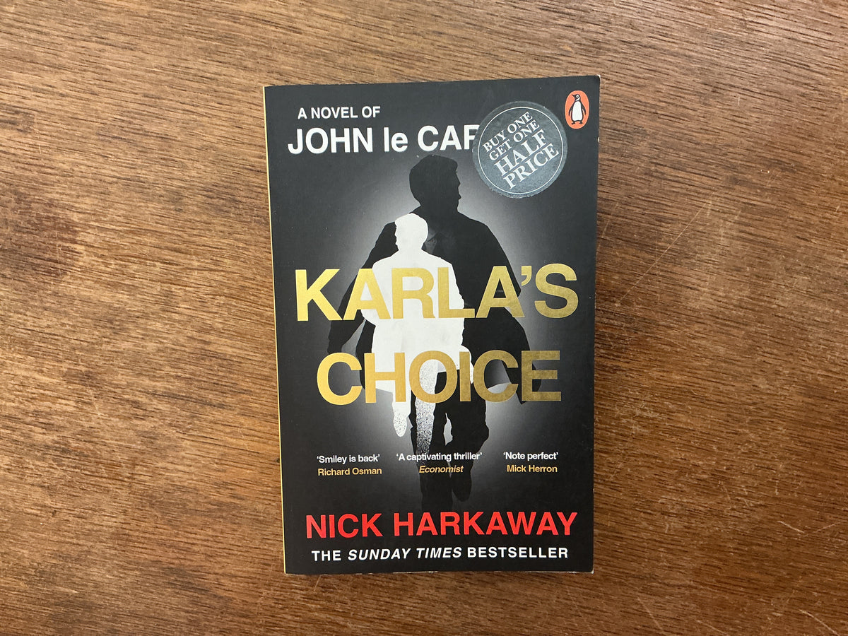 Karla's choice by Nick Harkaway