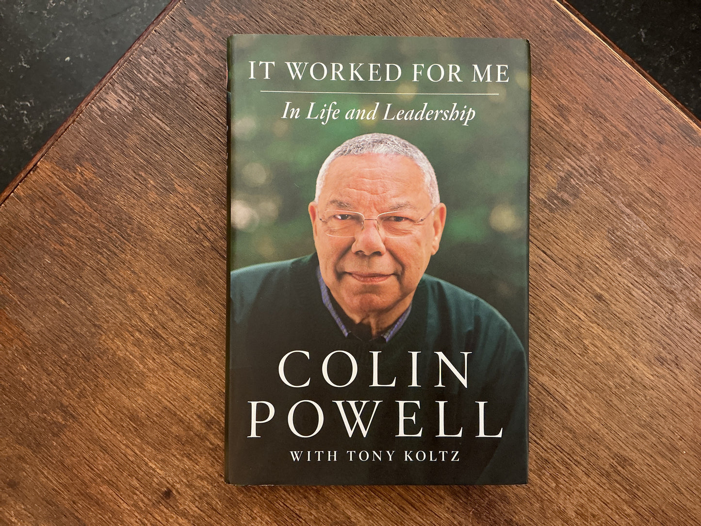 It Worked for Me: In Life and Leadership by Colin Powell