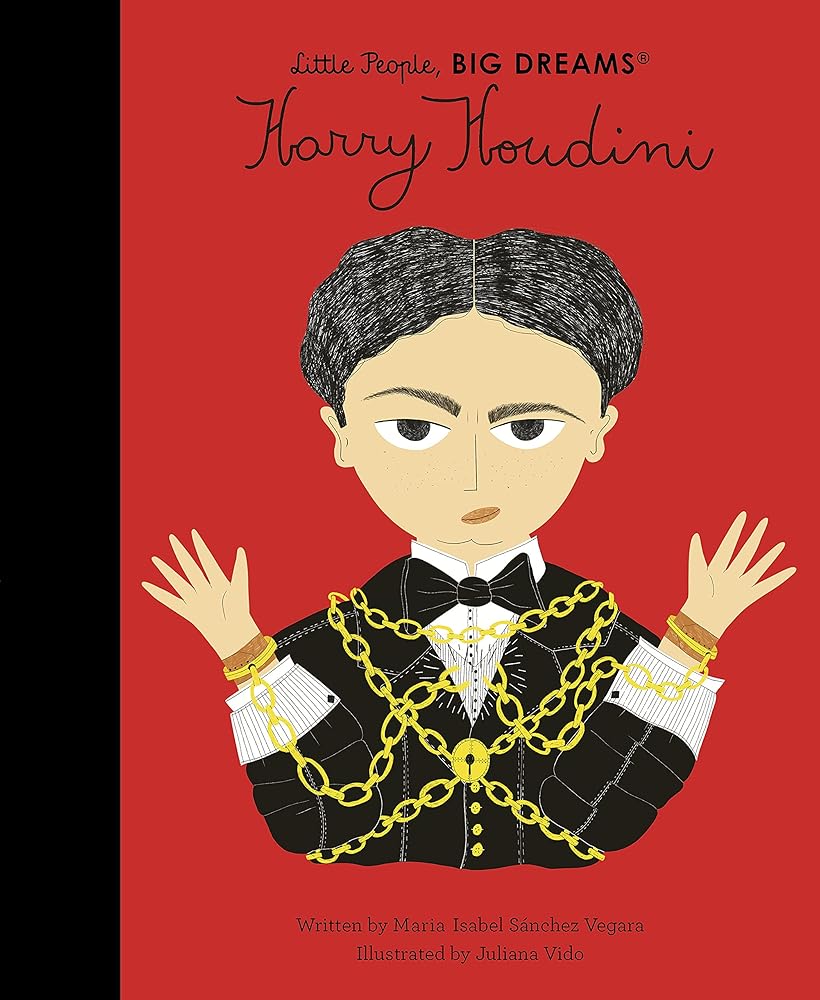 Harry Houdini (Little People, Big Dreams: Volume 77 cover image