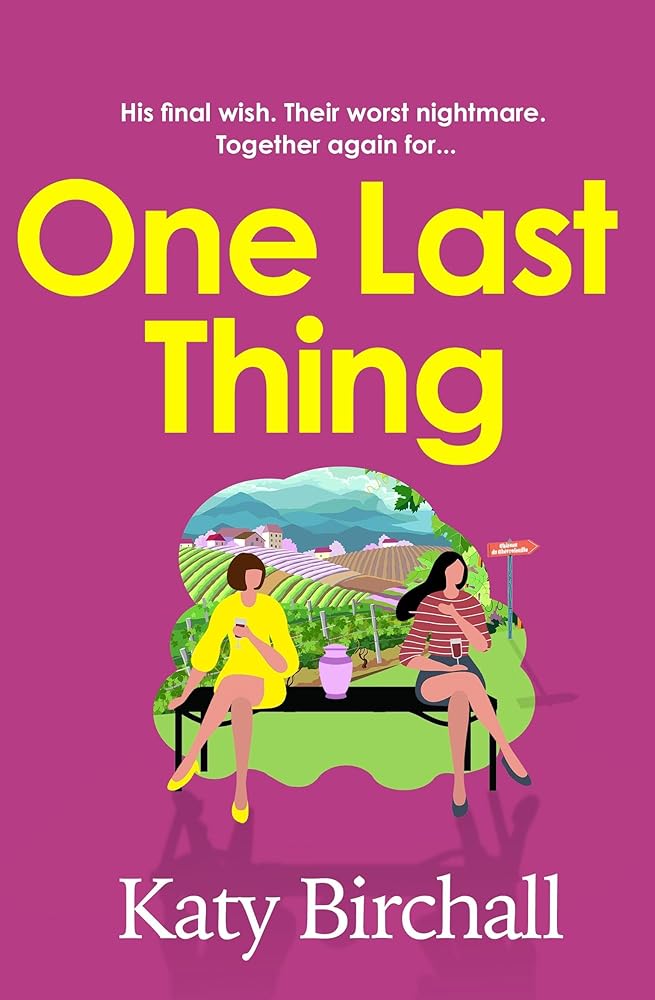 One Last Thing: The funny and heartfelt mother-daughter family drama perfect for summer cover image