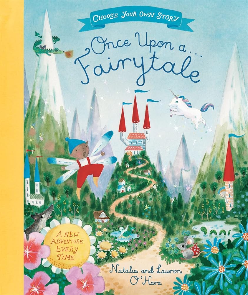 Once Upon A Fairytale: A Choose-Your-Own Fairytale Adventure cover image