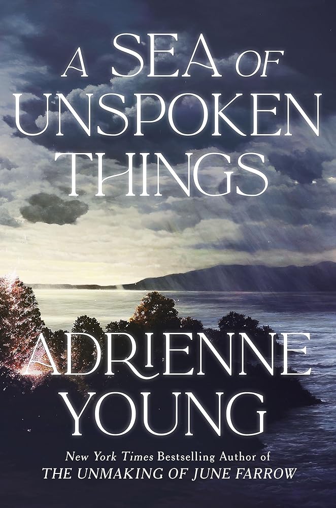 A Sea of Unspoken Things: the new magical mystery from the bestselling author of Spells for Forgetting cover image