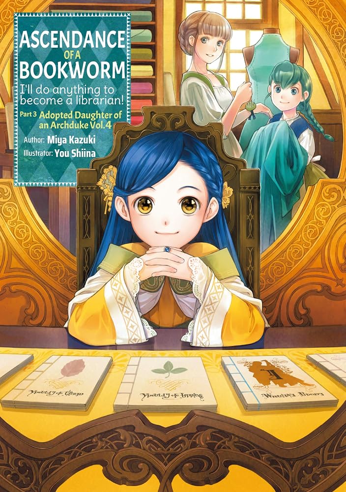 Ascendance of a Bookworm: Part 3 Volume 4 (Light Novel) (Volume 11) (Ascendance of a Bookworm (Light Novel), 11) cover image