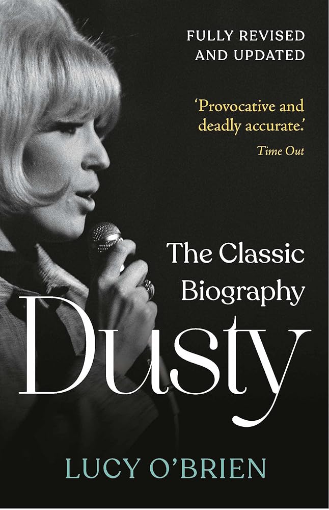 Dusty: The Classic Biography Revised and Updated cover image