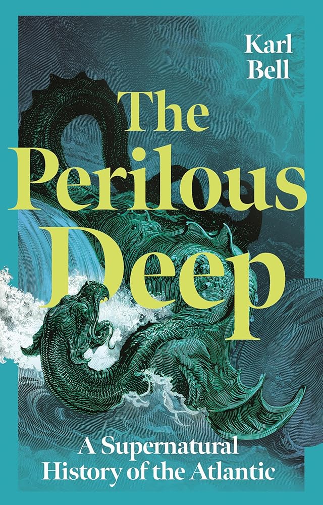The Perilous Deep: A Supernatural History of the Atlantic cover image