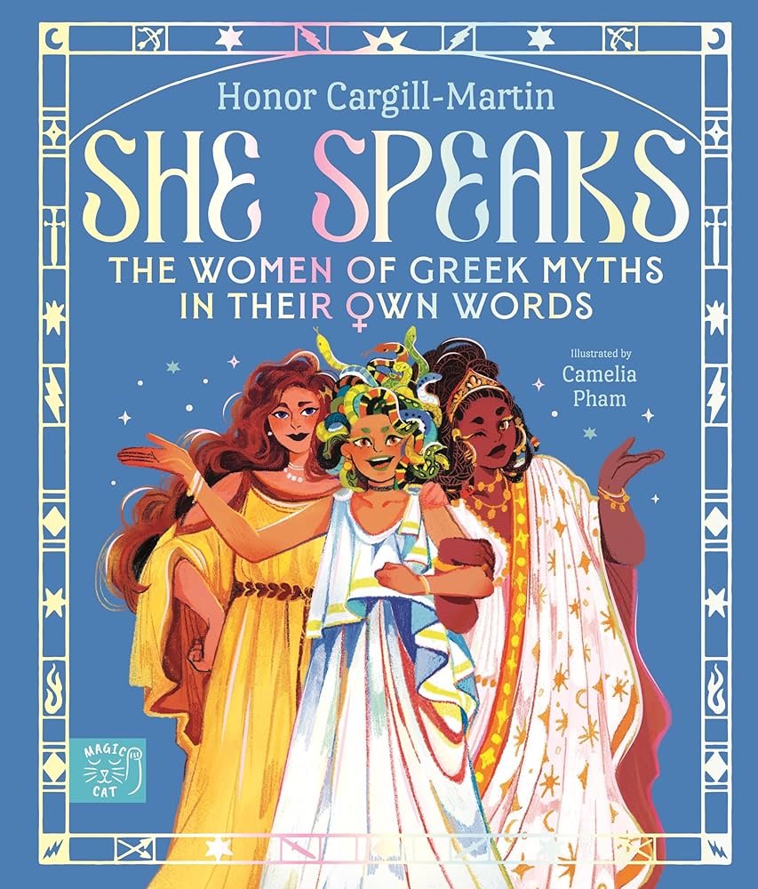 Magic Cat Publishing She Speaks The Women of Greek Myths in Their Own Words. cover image
