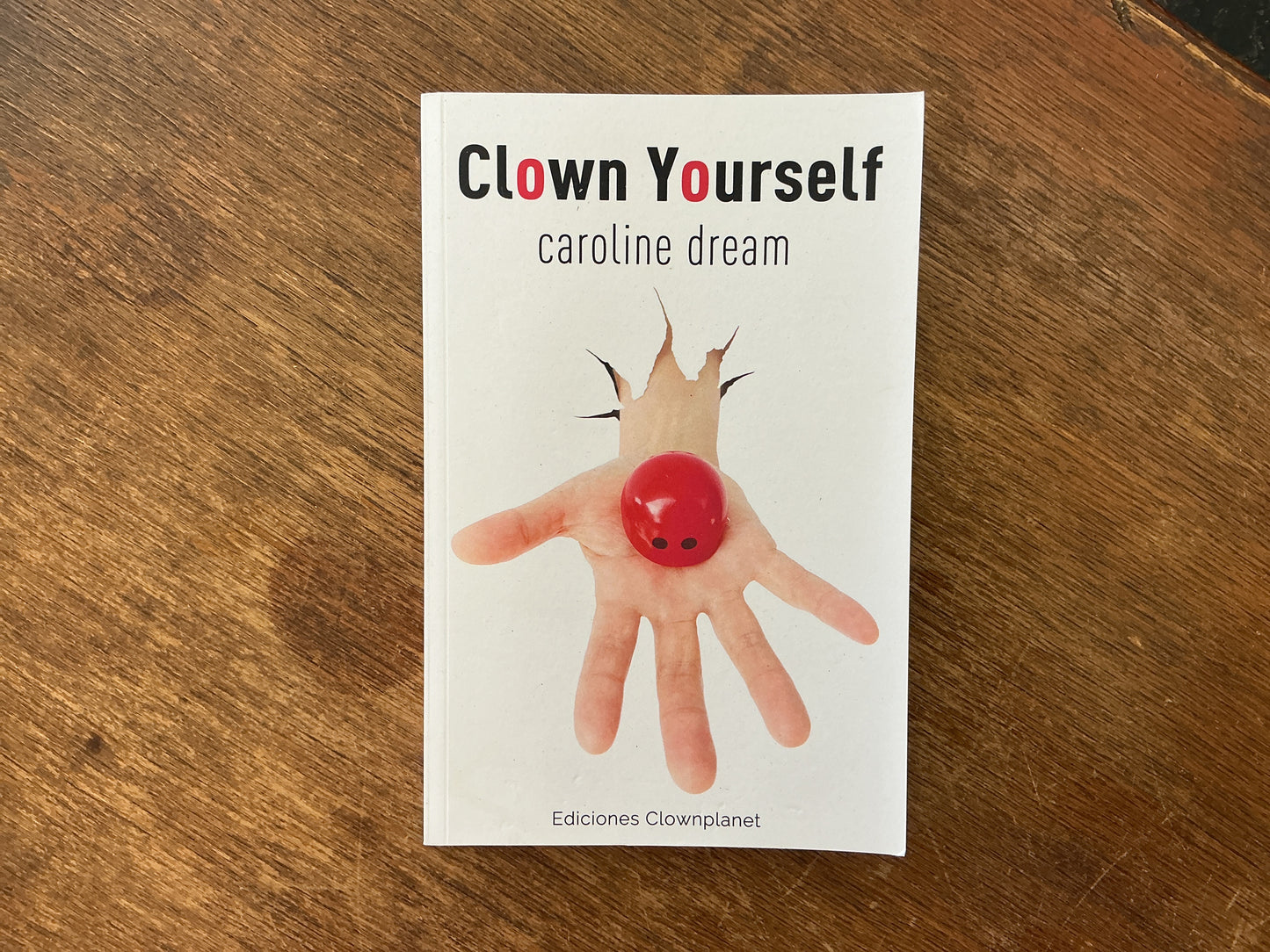 Clown Yourself by Caroline Dream