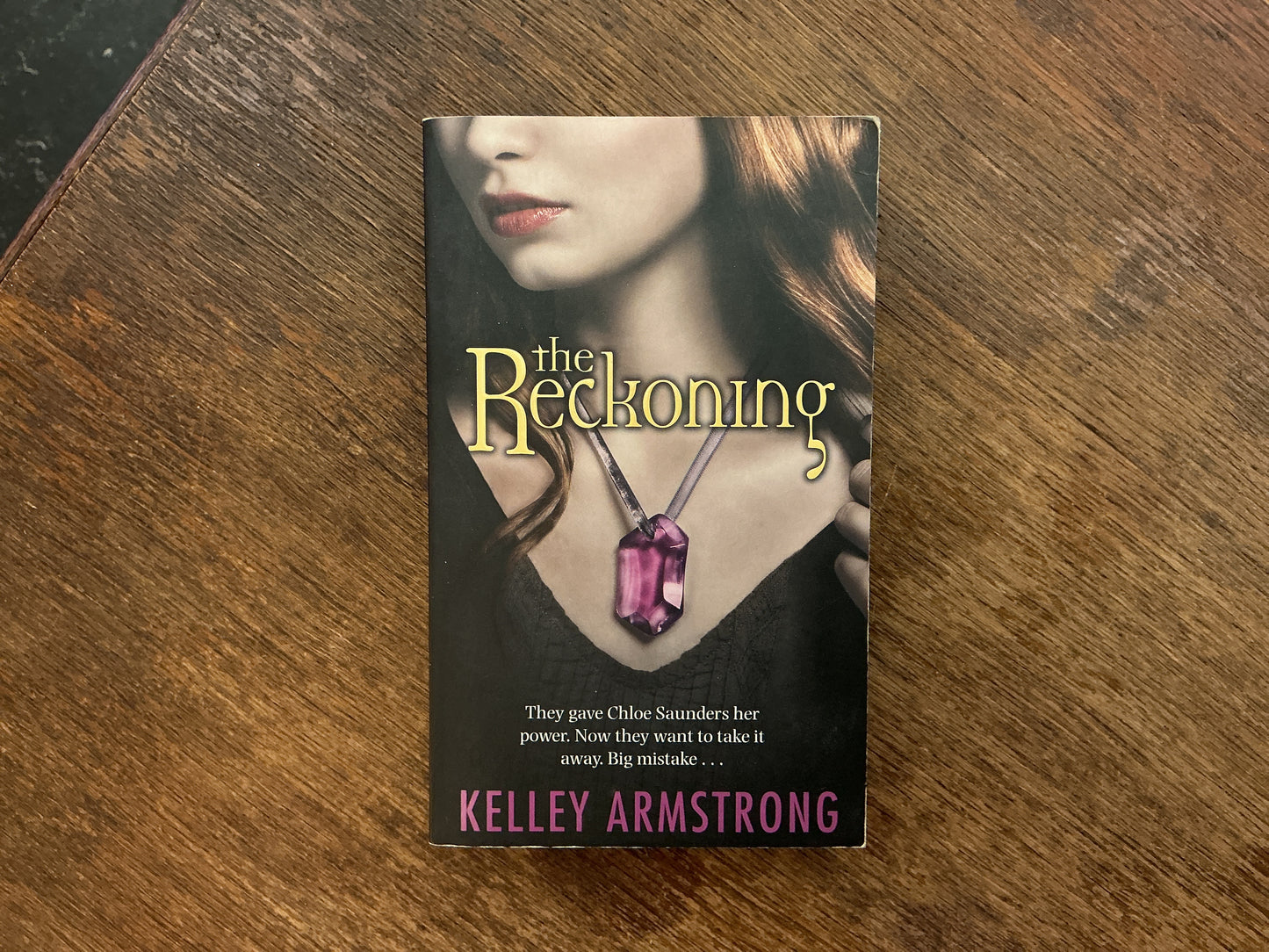 The Reckoning #3 ( The Darkest Powers Series) by Kelley Armstrong