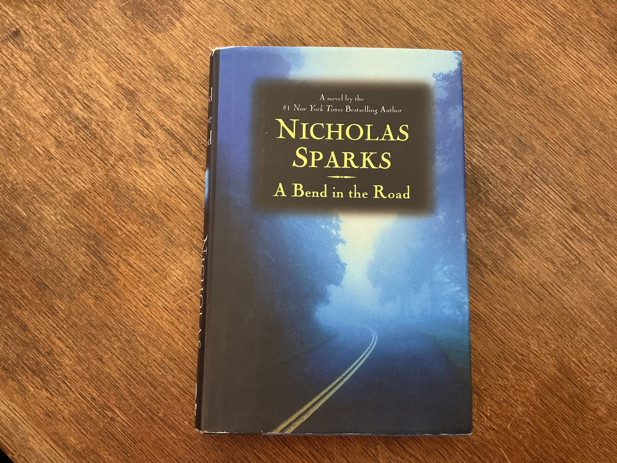 A Bend in the Road by Nicholas Sparks