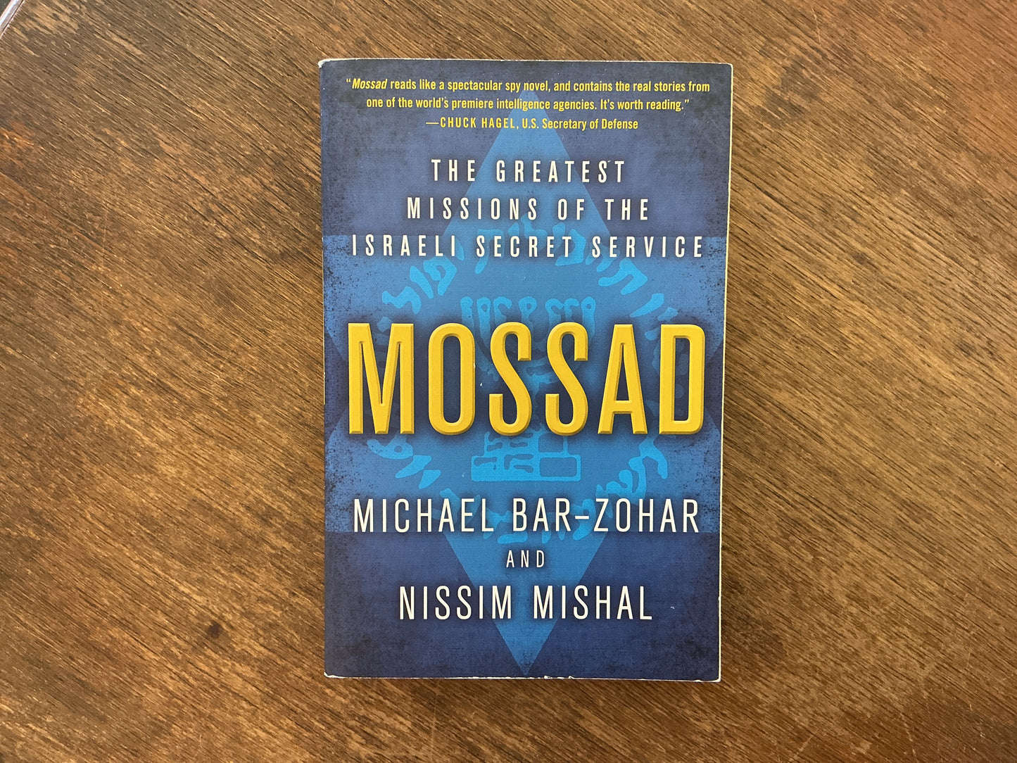 Mossad: The Greatest Missions of the Israeli Secret Service by Michael Bar-Zohar & Nissim Mishal
